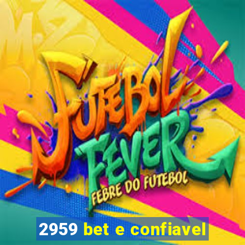 2959 bet e confiavel